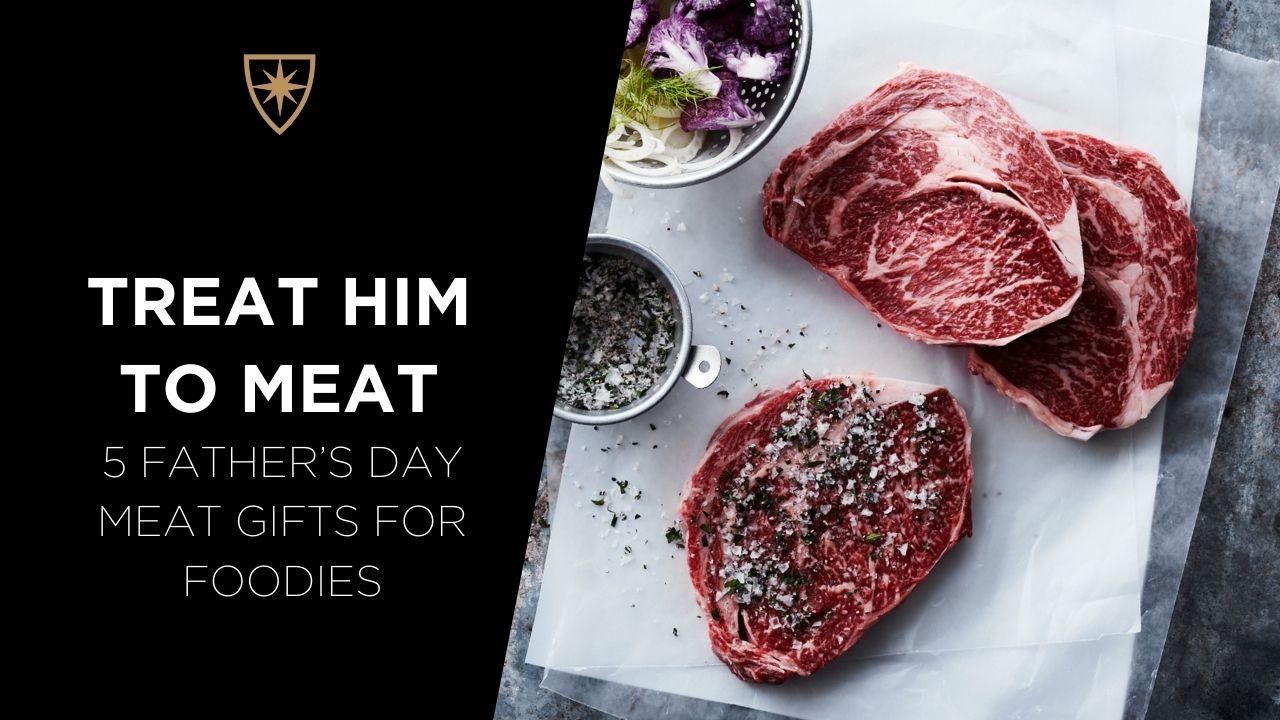 http://holygrailsteak.com/cdn/shop/articles/treat-him-to-meat-5-father-s-day-meat-gifts-for-foodies-holy-grail-steak-co_eb44fc07-c7e7-404b-b09d-81036c68728a.jpg?v=1682460422