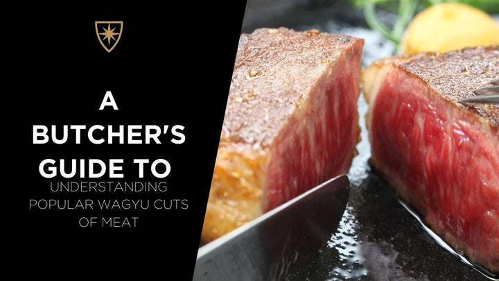 A Butcher’s Guide to Understanding Popular Wagyu Cuts of Beef