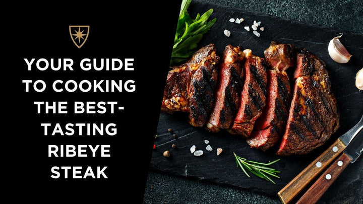 Your Guide to Cooking the Best-Tasting Ribeye Steak